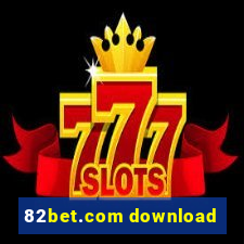 82bet.com download